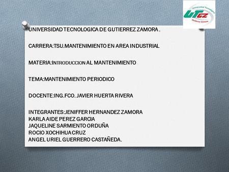 UNIVERSIDAD TECNOLOGICA DE GUTIERREZ ZAMORA .