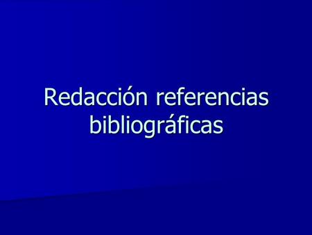 Redacción referencias bibliográficas