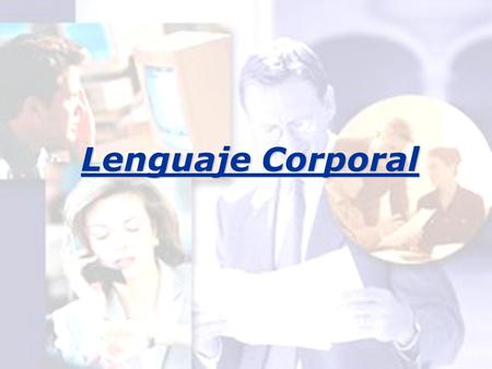 Lenguaje Corporal.