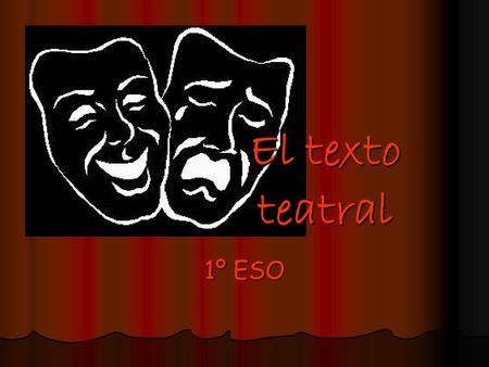 El texto teatral 1º ESO.