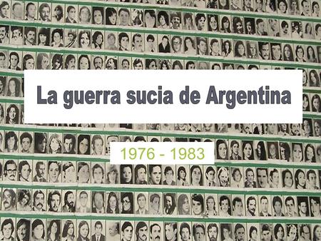 La guerra sucia de Argentina