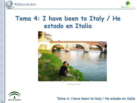 Tema 4: I have been to Italy / He estado en Italia Elaboración propia.