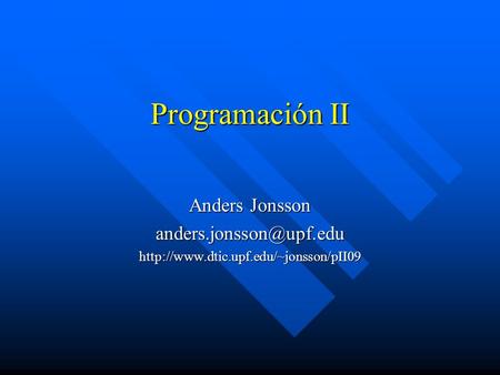 Programación II Anders Jonsson