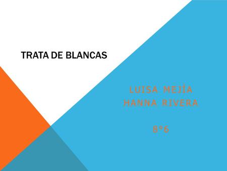 Luisa Mejía Hanna Rivera 8°6