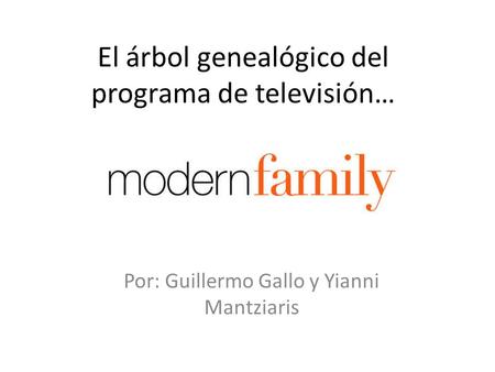 El árbol genealógico del programa de televisión… Por: Guillermo Gallo y Yianni Mantziaris.