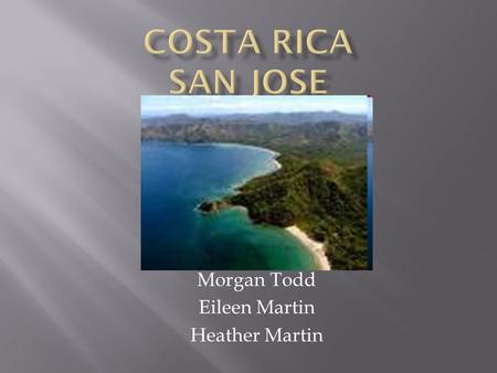 Morgan Todd Eileen Martin Heather Martin.  Esta muy buena aqui!!!!!  La temperatura fue alta setenta y nos llevamos unos pantalones cortos y una camiseta.