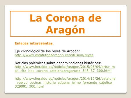 La Corona de Aragón Enlaces interesantes