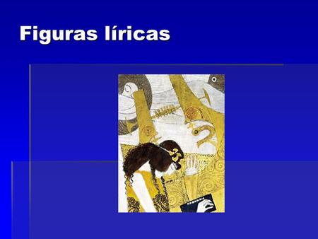 Figuras líricas.