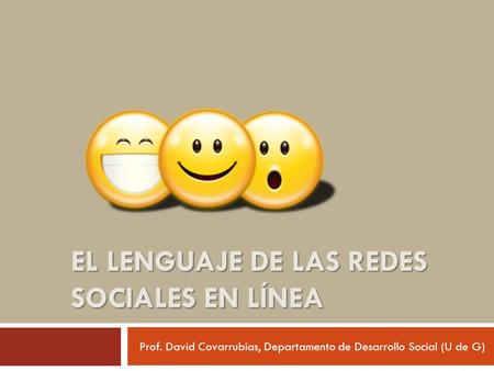 El lenguaje de las redes sociales en línea