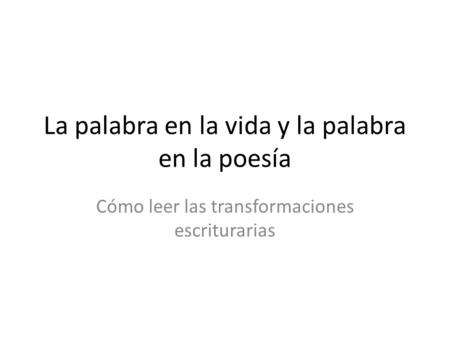 La palabra en la vida y la palabra en la poesía