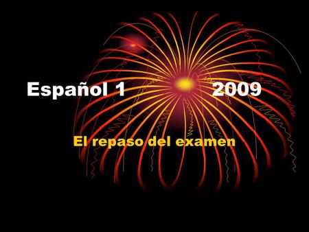 Español 12009 El repaso del examen. Opción multiple Mi hermano es el ____ de mi padre. a. abuelo b. primo c. hijo d. padre.