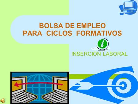 BOLSA DE EMPLEO PARA CICLOS FORMATIVOS INSERCIÓN LABORAL.