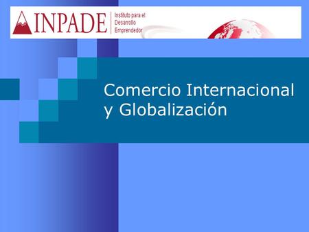 Comercio Internacional y Globalización