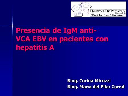 Presencia de IgM anti- VCA EBV en pacientes con hepatitis A