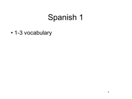 1 Spanish 1 1-3 vocabulary 1. el baloncesto el basquetbol.