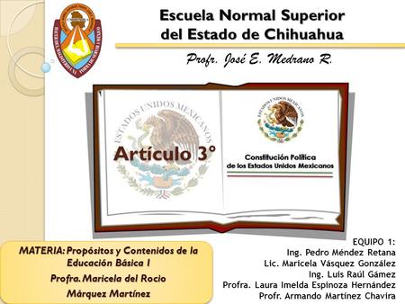 Artículo 3° Escuela Normal Superior del Estado de Chihuahua