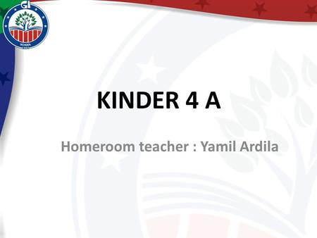 Homeroom teacher : Yamil Ardila