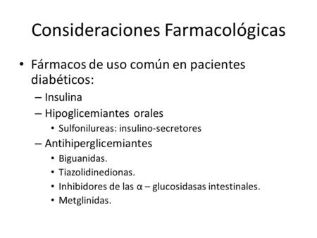 Consideraciones Farmacológicas