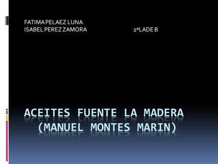 FATIMA PELAEZ LUNA ISABEL PEREZ ZAMORA2ºLADE B. INDICE ANALISIS DESCRITIVO ELEMENTOS ESTRUCTURALES FACTORES DE CONTINGENCIA ANALISIS DEL TIPO DE CONFIGURACION.