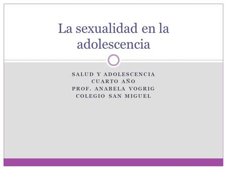 La sexualidad en la adolescencia