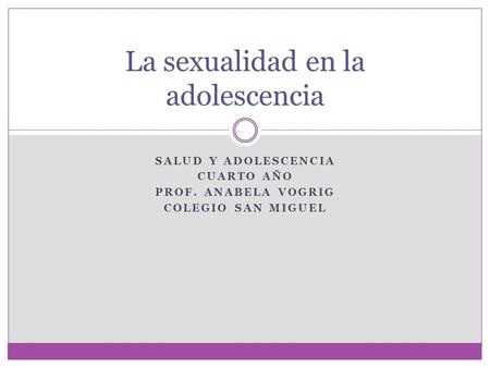 La sexualidad en la adolescencia