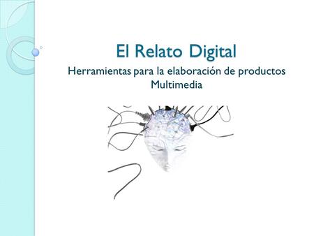 Herramientas para la elaboración de productos Multimedia