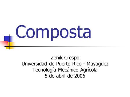 Composta Zenik Crespo Universidad de Puerto Rico - Mayagüez