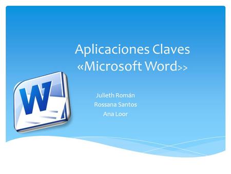 Aplicaciones Claves «Microsoft Word>>