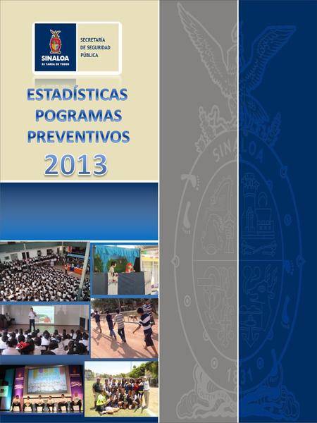 PROGRAMA DE PREVENCIÓN SOCIAL CON PARTICIPACIÓN CIUDADANA “es por Sinaloa”