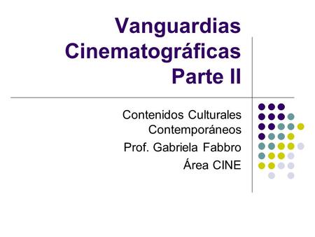Vanguardias Cinematográficas Parte II
