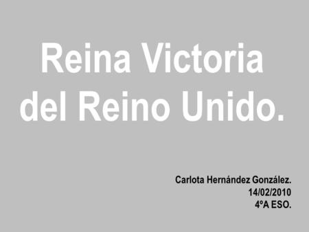 Reina Victoria del Reino Unido.