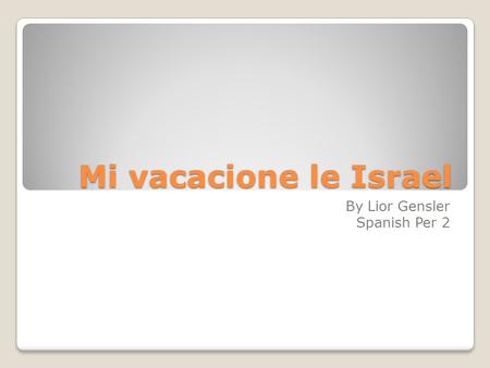 Mi vacacione le Israel By Lior Gensler Spanish Per 2.
