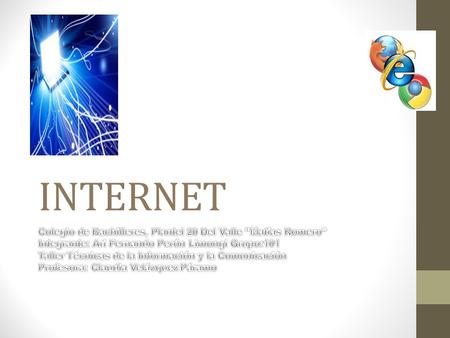 INTERNET. Internet Internet es un conjunto descentralizado de redes de comunicación interconectadas que utilizan la familia de protocoles TCP/IP, garantizando.