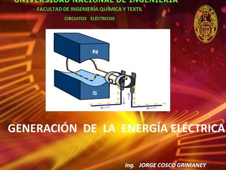GENERACIÓN DE LA ENERGÍA ELÉCTRICA