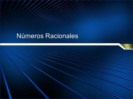 Números Racionales.