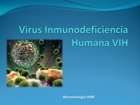 Virus Inmunodeficiencia Humana VIH