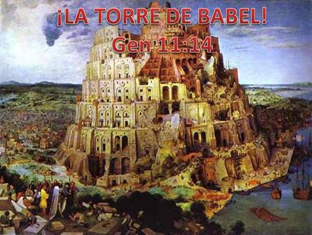 Todo atentado en contra de Dios, Hace que el actué Dios confundió las lenguas de la multitud de personas, que edificaban la torre El resultado fue,