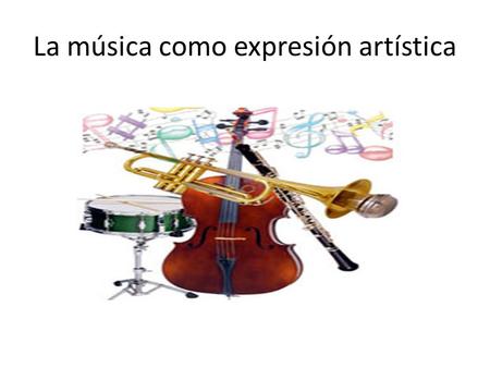 La música como expresión artística