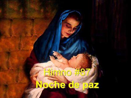 Himno #87 Noche de paz.