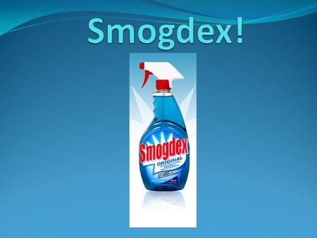 ¿Que son los beneficios de Smogdex? Un nuevo producto de Windex Disipsa contaminación en el aire Limpiar el medio ambiente Químicos consumen polución.