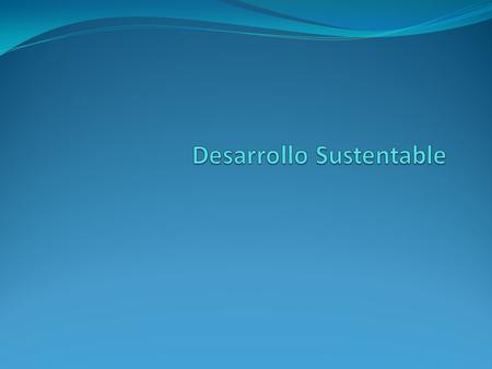 Desarrollo Sustentable