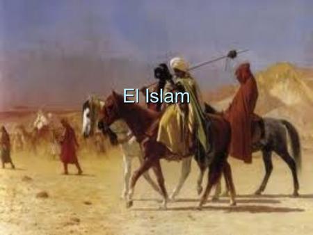 El Islam.