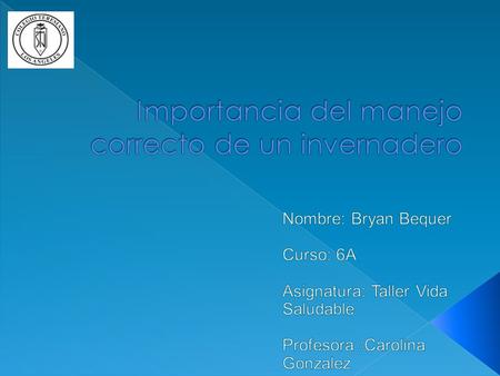  - Investigar el uso correcto del invernadero. - conocer los 5 hortalizas que se puedan desarrollar en un invernadero.