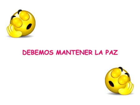 DEBEMOS MANTENER LA PAZ LA PALOMA...ES EL PÁJARO DE LA PAZ.