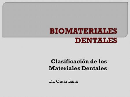 BIOMATERIALES DENTALES
