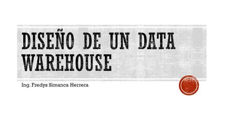 Diseño de un data warehouse