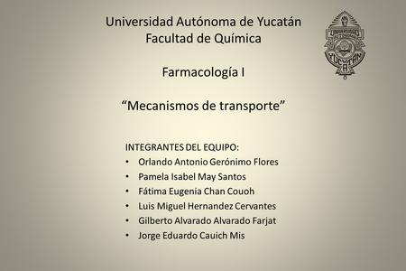 INTEGRANTES DEL EQUIPO: Orlando Antonio Gerónimo Flores