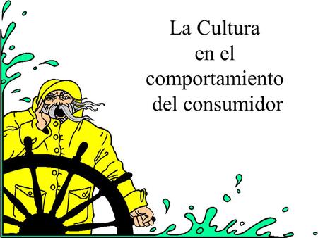 La Cultura en el comportamiento del consumidor