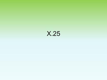 X.25.