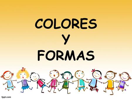 COLORES Y FORMAS.